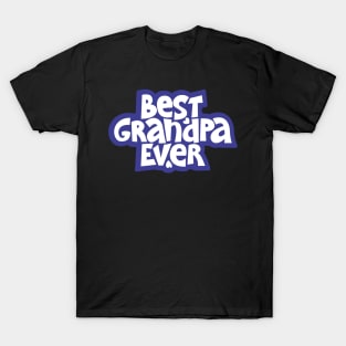 Best grandpa ever T-Shirt